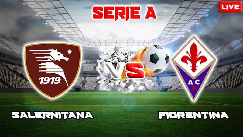 Soi kèo Fiorentina vs Salernitana 2h45 ngày 10/11, Serie A