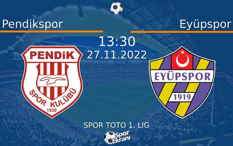 Soi kèo Pendikspor vs Eyupspor 17h30 ngày 27/11/2022, Giải hạng Nhất Thổ Nhĩ Kỳ