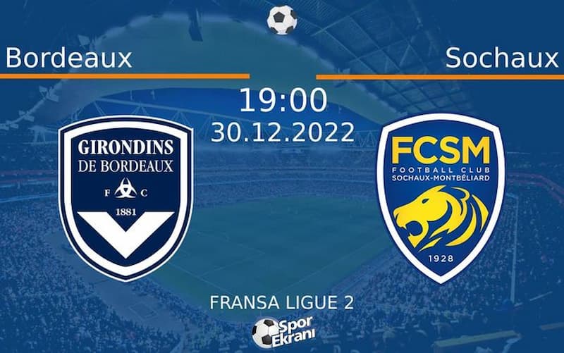 Soi kèo Bordeaux vs Sochaux 23h ngày 30/12/2022, Ligue 2