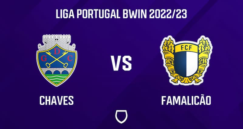 Soi kèo Chaves vs Famalicao 0h ngày 31/12/2022, Liga Bồ Đào Nha