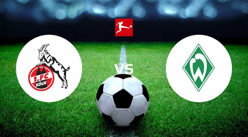 Soi kèo Koln vs Werder Bremen 0h30 ngày 22/1/2023, Bundesliga 1